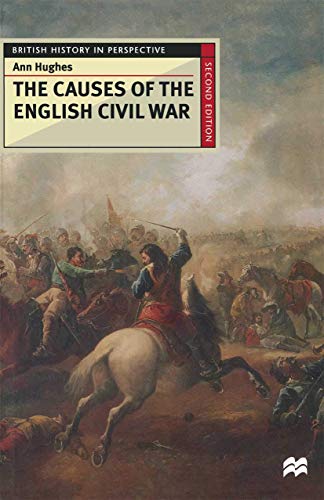 9780333684757: The Causes of the English Civil War: 63 (British History in Perspective)