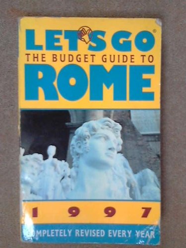 Let's Go 1997: Rome: The Budget Guides (Let's Go) (9780333686867) by Marco Bussagli