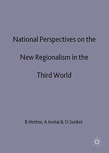 Stock image for National Perspectives on the New Regionalism in the Third World (International Political Economy Series) for sale by Y-Not-Books