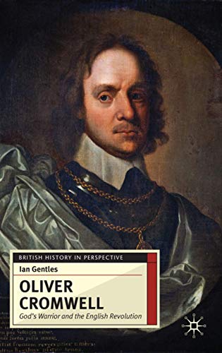 Beispielbild fr Oliver Cromwell: God's Warrior and the English Revolution (British History in Perspective) zum Verkauf von HPB-Red