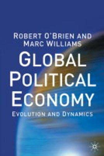 9780333689622: Global Political Economy: Evolution and Dynamics