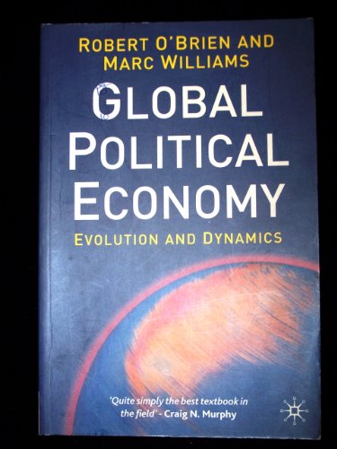 Beispielbild fr Global Political Economy: Evolution and Dynamics zum Verkauf von Reuseabook