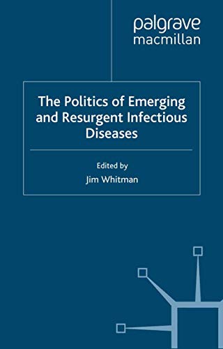 9780333691274: The Politics of Emerging and Resurgent Infectious Diseases