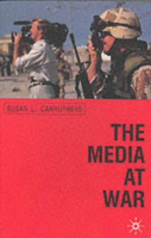 9780333691434: The Media at War: Communication and Conflict in the Twentieth Century