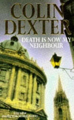 Beispielbild fr Death Is Now My Neighbour zum Verkauf von Better World Books: West