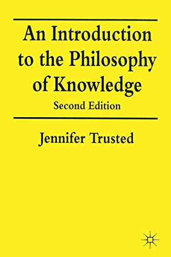 9780333691861: An Introduction to the Philosophy of Knowledge
