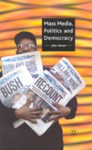 9780333693049: Mass Media, Politics and Democracy