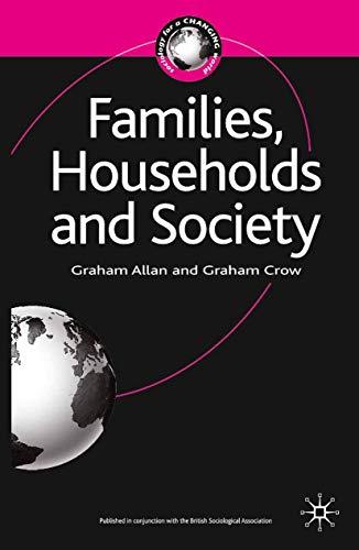 Stock image for Families, Households and Society: 4 (Sociology for a Changing World) for sale by WorldofBooks