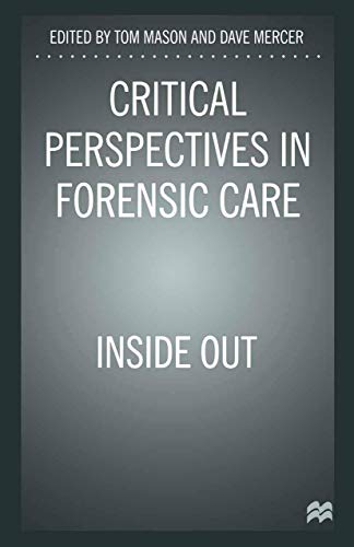 9780333693117: Critical Perspectives in Forensic Care: Inside Out