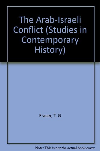 9780333693513: The Arab-Israeli Conflict (Studies in Contemporary History)