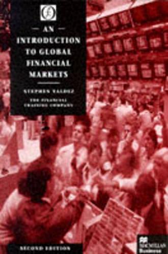 Beispielbild fr An Introduction to Global Financial Markets zum Verkauf von WorldofBooks