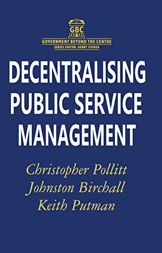 Imagen de archivo de Decentralising Public Service Management a la venta por Better World Books Ltd