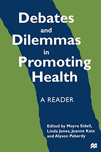 9780333694176: Debates and Dilemmas in Promoting Health: A Reader