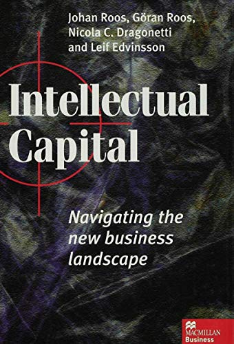 Beispielbild fr Intellectual Capital: Navigating the New Business Landscape: Navigating in the New Business Landscape (Macmillan Business) zum Verkauf von AwesomeBooks