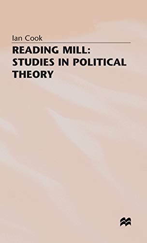 Stock image for Reading Mill : Studies in Political Theory for sale by Better World Books