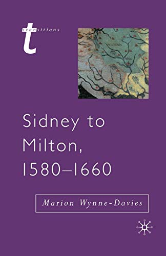 Imagen de archivo de Sidney to Milton, 1580-1660: 19 (Transitions) a la venta por WorldofBooks