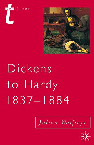 9780333696231: Dickens to Hardy 1837-1884: The Novel, the Past and Cultural Memory in the Nineteenth Century (Transitions, 41)