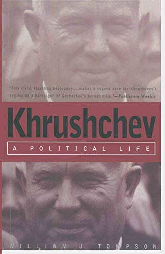 Stock image for Khrushchev : A Political Life for sale by Better World Books Ltd