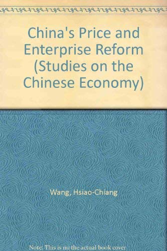 Beispielbild fr China's Price and Enterprise Reform (Studies on the Chinese Economy; General Editors: Peter Nolan, Dong Fureng) zum Verkauf von gearbooks