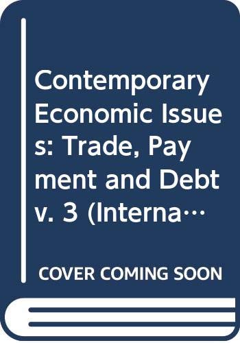 Stock image for Trade, payments and debt. (I.E.A. conference volume ; no. 123 . Contemporary economic issues : proceedings of the Eleventh World Congress of the International Economic Association, Tunis ; v. 3). Ex-Library. for sale by Yushodo Co., Ltd.