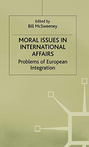 Beispielbild fr Moral Issues in International Affairs: Problems of European Integration zum Verkauf von WorldofBooks