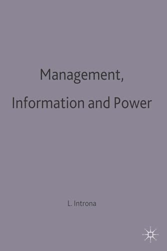 Beispielbild fr Management, Information and Power: A Narrative of the Involved Manager(Information Systems Series) zum Verkauf von Anybook.com