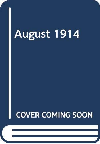 Stock image for August 1914 (B-Format)(Tpb) for sale by WorldofBooks