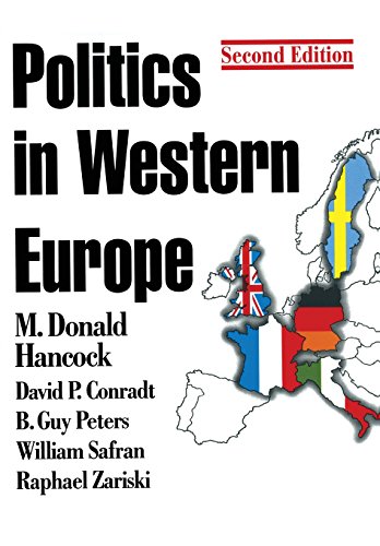 Imagen de archivo de Politics in Western Europe: An Introduction to the Politics of the United Kingdom, France, Germany, Italy, Sweden, and the European Union: United . Italy, Sweden and the European Community a la venta por AwesomeBooks