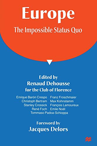 9780333699409: Europe, the Impossible Status Quo