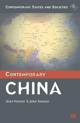 Contemporary China (Contemporary States and Societies Series) (9780333710029) by Alan Hunter