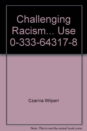 9780333710470: Challenging Racism in Britain and Germany (Migration, Minorities and Citizenship)