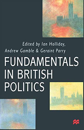 Stock image for Fundamentals in British Politics for sale by WorldofBooks