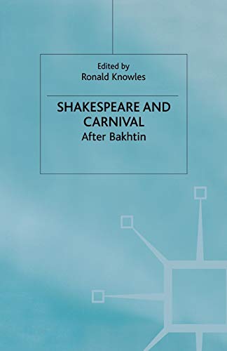 9780333711422: Shakespeare and Carnival: After Bakhtin