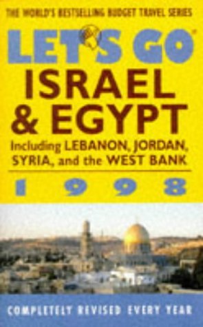 Let's Go 1998: Israel and Egypt: The Budget Guides (Let's Go) (9780333711750) by Let-s-go-inc-harvard-student-agencies