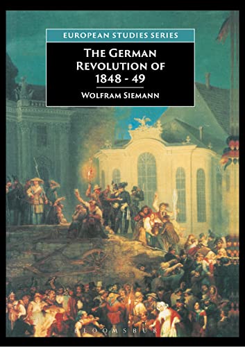 9780333712559: The German Revolution of 1848-49 (European Studies)