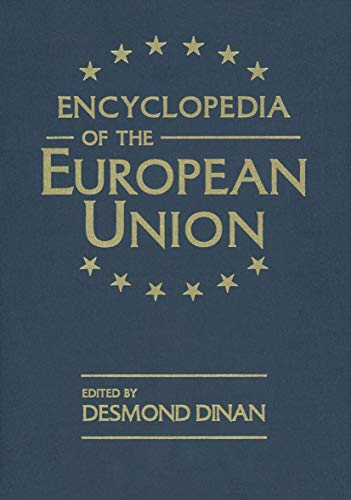 Stock image for Encyclopedia of the European Union (The European Union Series) for sale by Phatpocket Limited