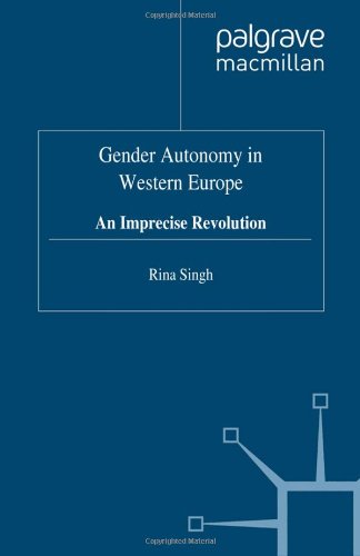 Beispielbild fr Gender Autonomy in Western Europe: An Imprecise Revolution zum Verkauf von Anybook.com