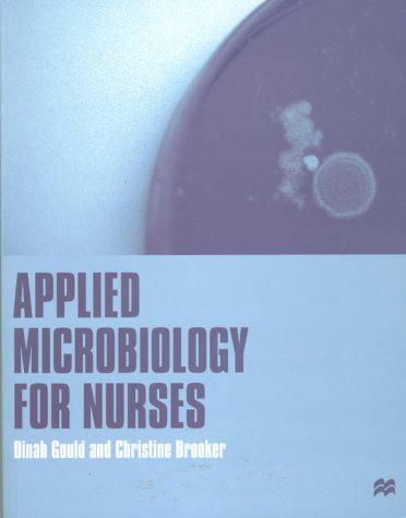 Stock image for Applied Microbiology for Nurses for sale by AwesomeBooks
