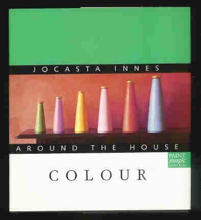 Beispielbild fr Jocasta Innes Around the House: Colour zum Verkauf von Goldstone Books