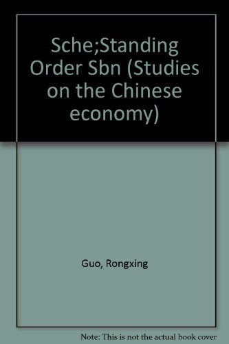 Stock image for Sche;Standing Order Sbn (Studies on the Chinese economy) for sale by The Book Cellar, LLC