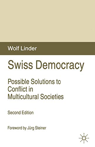 9780333715628: Swiss Democracy: Possible Solutions to Conflict in Multicultural Societies