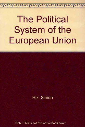 Imagen de archivo de The Political System of the European Union (European Union S.) a la venta por Redux Books