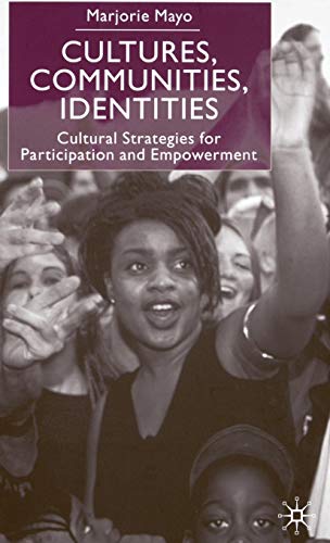 Stock image for Cultures, Communities, Identities: Cultural Strategies for Participation and Empowerment for sale by Bahamut Media