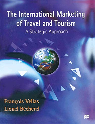 Imagen de archivo de The International Marketing of Travel and Tourism : A Strategic Approach a la venta por Better World Books