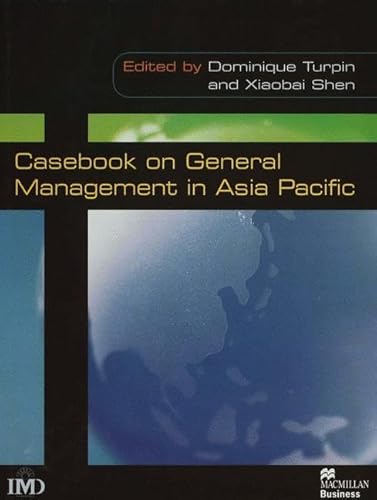 Stock image for Casebook on General Management in Asia Pacific for sale by Bookmonger.Ltd