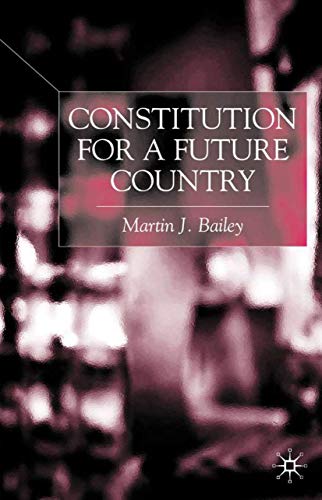 Imagen de archivo de Constitution for a Future Country a la venta por Better World Books Ltd
