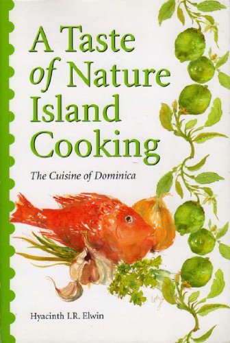 Stock image for A Taste of Nature Island Cooking: Dominican Cuisine for sale by BooksRun