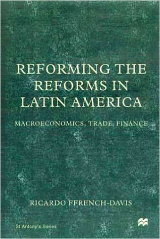 Beispielbild fr Reforming the Reforms in Latin America: Macroeconomics, Trade, Finance zum Verkauf von PsychoBabel & Skoob Books