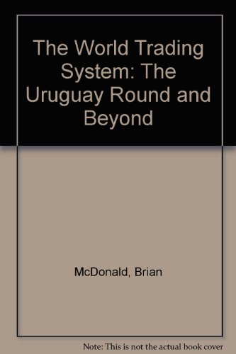 Beispielbild fr The World Trading System: The Uruguay Round and Beyond zum Verkauf von Anybook.com