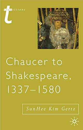 Beispielbild fr Chaucer to Shakespeare, 1337-1580 (Transitions) zum Verkauf von Reuseabook